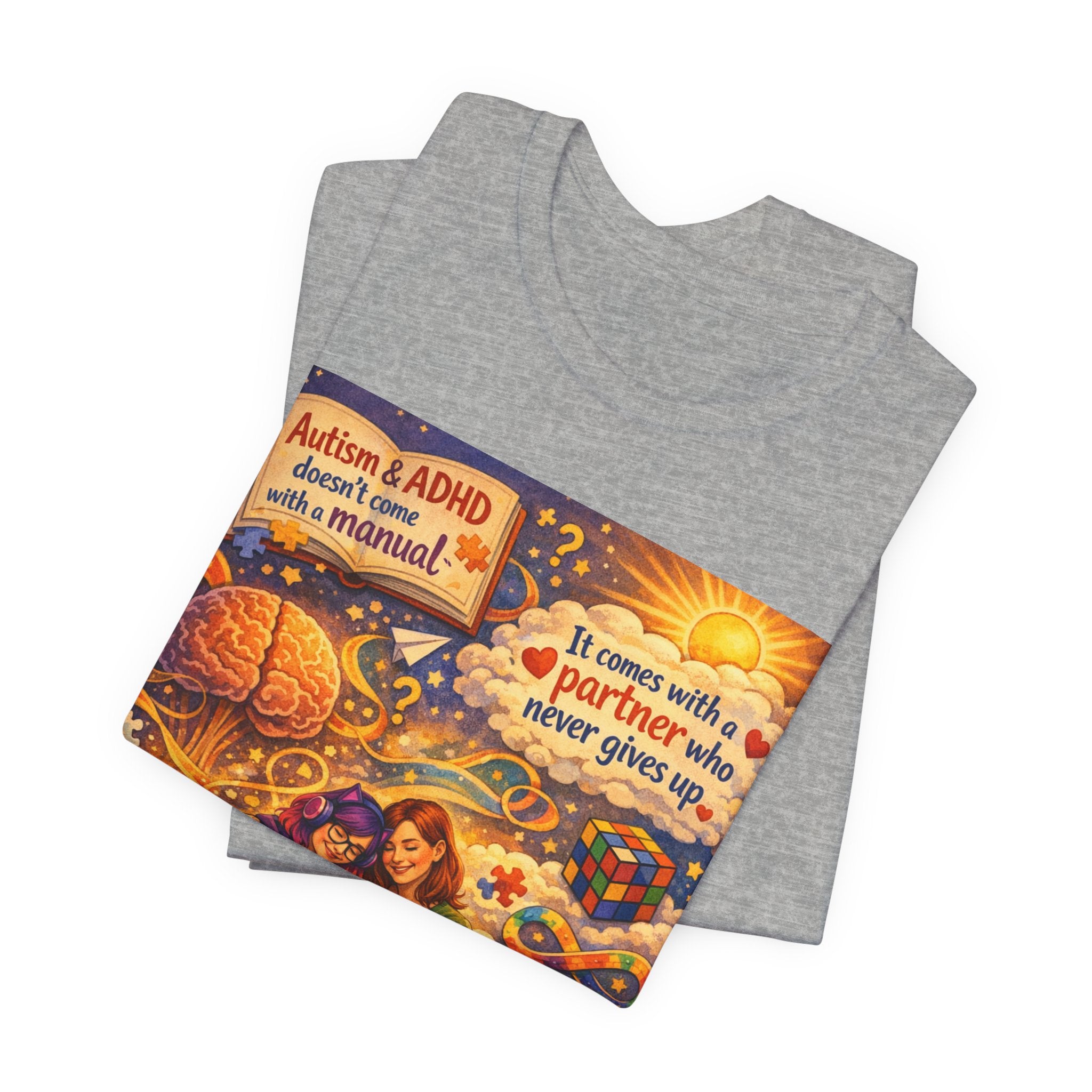 Autism & ADHD Partner Support Tee — "It Comes With a Partner Who Never Gives Up"