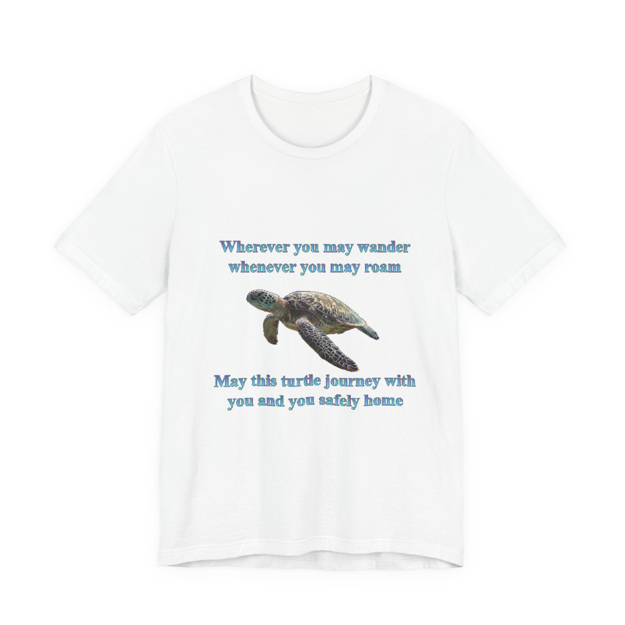 Sea Turtle Journey Tee — "Wherever you may wander... May this turtle journey with you"