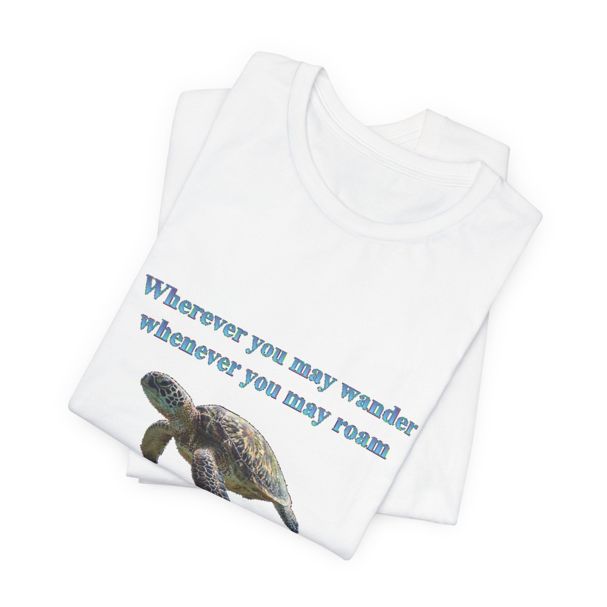 Sea Turtle Journey Tee — "Wherever you may wander... May this turtle journey with you"