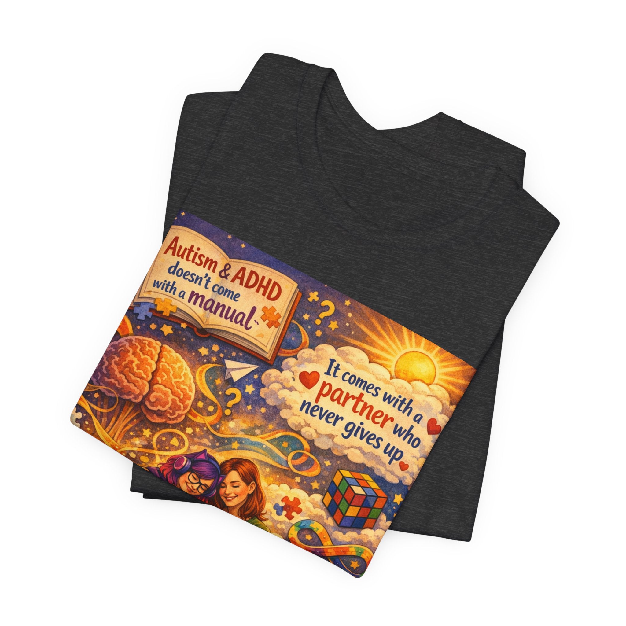 Autism & ADHD Partner Support Tee — "It Comes With a Partner Who Never Gives Up"